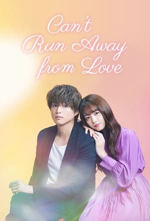 Nonton Film Can’t Run Away from Love (2021) Terbaru
