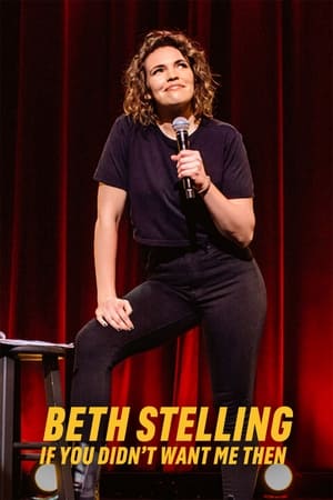 Nonton Film Beth Stelling: If You Didn’t Want Me Then (2023) Terbaru Nonton Film Beth Stelling: If You Didn’t Want Me Then (2023) Terbaru