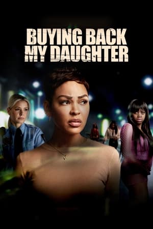 Nonton Film Buying Back My Daughter (2023) Terbaru Nonton Film Buying Back My Daughter (2023) Terbaru