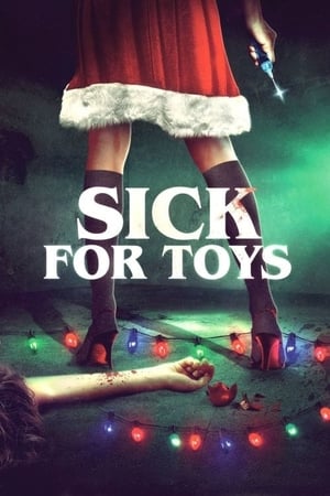 Nonton Film Sick for Toys (2018) Terbaru Nonton Film Sick for Toys (2018) Terbaru