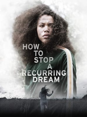 Nonton Film How to Stop a Recurring Dream (2021) Terbaru Nonton Film How to Stop a Recurring Dream (2021) Terbaru