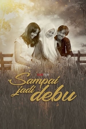 Nonton Film Sampai Jadi Debu (2021) Terbaru Nonton Film Sampai Jadi Debu (2021) Terbaru