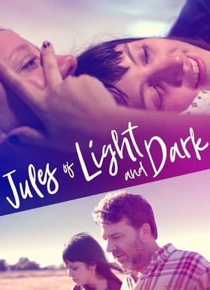 Nonton Film Jules of Light and Dark (2018) Terbaru