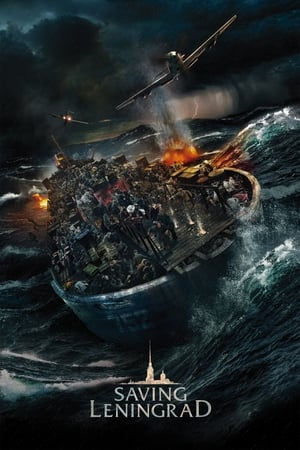 Nonton Film Saving Leningrad (2019) Terbaru