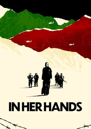 Nonton Film In Her Hands (2022) Terbaru Nonton Film In Her Hands (2022) Terbaru