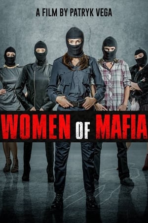 Nonton Film Women of Mafia (2018) Terbaru Nonton Film Women of Mafia (2018) Terbaru
