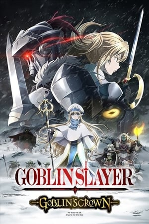 Nonton Film Goblin Slayer Goblin’s Crown (2020) Terbaru Nonton Film Goblin Slayer Goblin’s Crown (2020) Terbaru