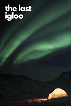 Nonton Film The Last Igloo (2019) Terbaru Nonton Film The Last Igloo (2019) Terbaru