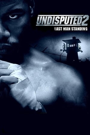 Nonton Film Undisputed II: Last Man Standing (2006) Terbaru Nonton Film Undisputed II: Last Man Standing (2006) Terbaru