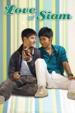 Nonton Film Love of Siam (2012) Terbaru Nonton Film Love of Siam (2012) Terbaru