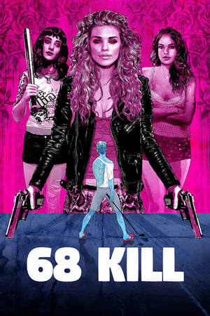 Nonton Film 68 Kill (2017) Terbaru Nonton Film 68 Kill (2017) Terbaru