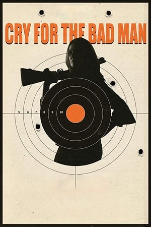 Nonton Film Cry for the Bad Man (2019) Terbaru Nonton Film Cry for the Bad Man (2019) Terbaru