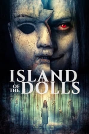 Nonton Film Island of the Dolls (2023) Terbaru Nonton Film Island of the Dolls (2023) Terbaru