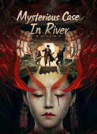Nonton Film Mysterious Case In River (2023) Terbaru Nonton Film Mysterious Case In River (2023) Terbaru