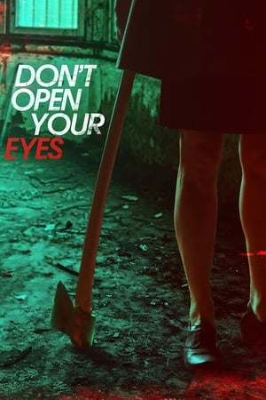 Nonton Film Don’t Open Your Eyes (2018) Terbaru Nonton Film Don’t Open Your Eyes (2018) Terbaru