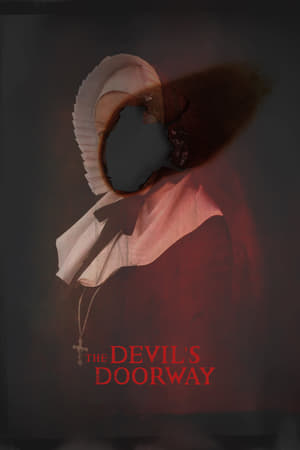 Nonton Film The Devil’s Doorway (2018) Terbaru Nonton Film The Devil’s Doorway (2018) Terbaru