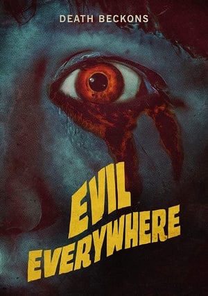 Nonton Film Evil Everywhere (2019) Terbaru Nonton Film Evil Everywhere (2019) Terbaru