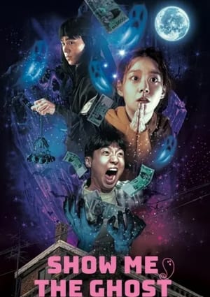 Nonton Film Show Me the Ghost (2021) Terbaru Nonton Film Show Me the Ghost (2021) Terbaru