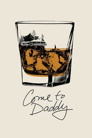 Nonton Film Come to Daddy (2019) Terbaru Nonton Film Come to Daddy (2019) Terbaru