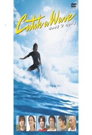 Nonton Film Catch a Wave (2006) Terbaru