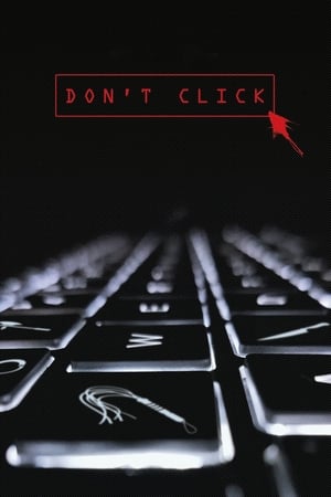 Nonton Film Don’t Click (2020) Terbaru Nonton Film Don’t Click (2020) Terbaru