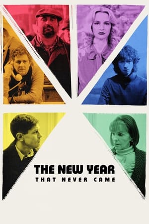 Nonton Film The New Year That Never Came (2024) Terbaru Nonton Film The New Year That Never Came (2024) Terbaru