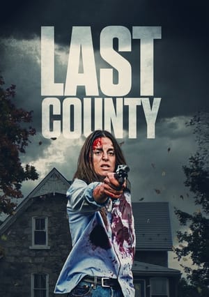 Nonton Film Last County (2024) Terbaru