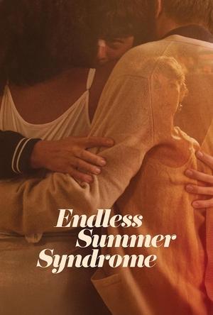 Nonton Film Endless Summer Syndrome (2023) Terbaru Nonton Film Endless Summer Syndrome (2023) Terbaru