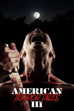 Nonton Film American Terror Tales 3 (2024) Terbaru Nonton Film American Terror Tales 3 (2024) Terbaru