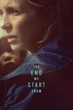 Nonton Film The End We Start From (2023) Terbaru Nonton Film The End We Start From (2023) Terbaru