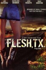 Nonton Film Flesh, TX Terbaru Nonton Film Flesh, TX Terbaru