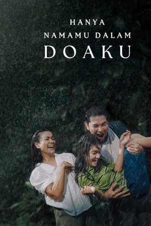 Nonton Film Hanya Namamu Dalam Doaku (2025) Terbaru Nonton Film Hanya Namamu Dalam Doaku (2025) Terbaru