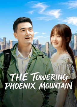 Nonton Film THE TOWERING PHOENIX MOUNTAIN (2026) Terbaru