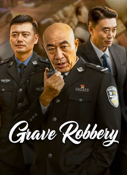 Nonton Film Grave Robbery (2026) Terbaru