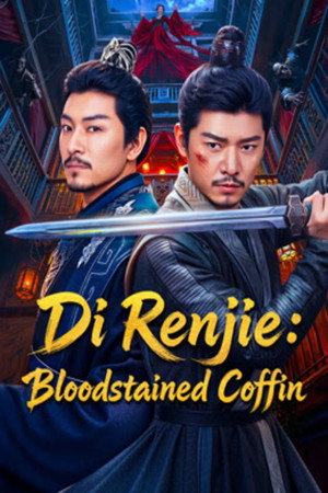 Nonton Film Di Renjie : Bloodstained Coffin (2026) Terbaru Nonton Film Di Renjie : Bloodstained Coffin (2026) Terbaru