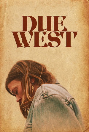 Nonton Film Due West (2025) Terbaru Nonton Film Due West (2025) Terbaru